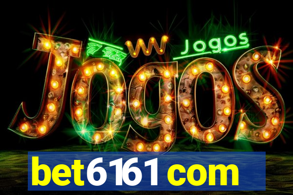 bet6161 com